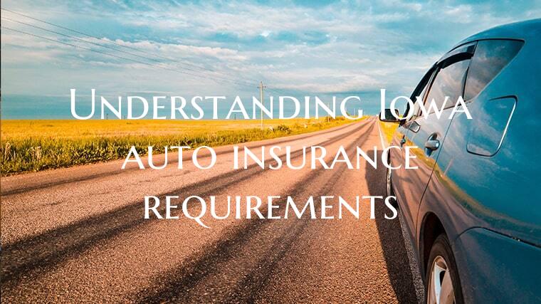 Understanding Iowa auto insu...