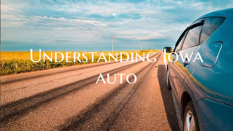 Understanding Iowa auto