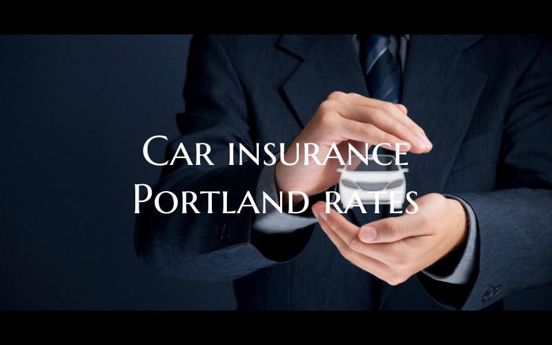 Car insurance Portland rates