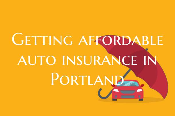 Getting affordable auto insu...
